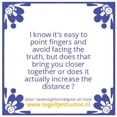 Tegeltje: TRUTH IS THE BASE OF CREATION.