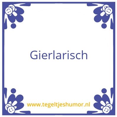 Tegeltje: Gierlando