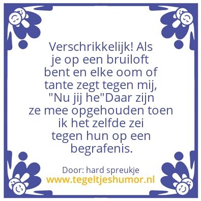 Tegeltje: Nu jij he!