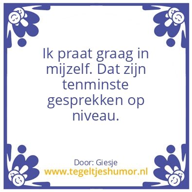 Tegeltje: …………..een Giesje