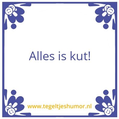 Tegeltje: Kut