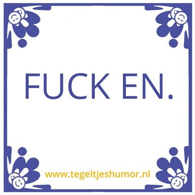 Tegeltje: Bij twijfel…