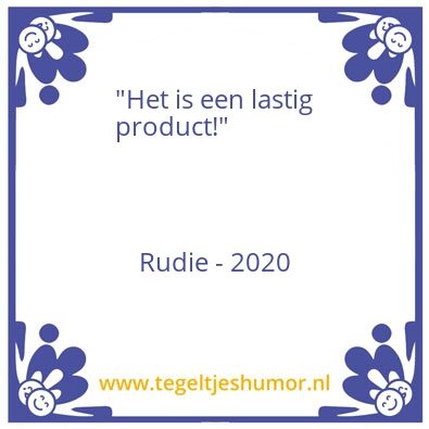 Tegeltje: Rudie’s Quotjes