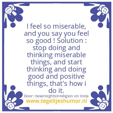 Tegeltje: I feel so miserable !