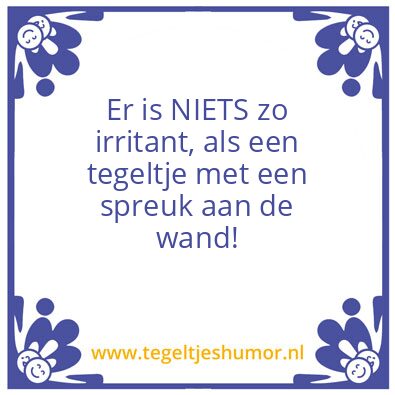Tegeltje: of niet dan?
