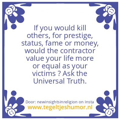 Tegeltje: Ask the Universal Truth.