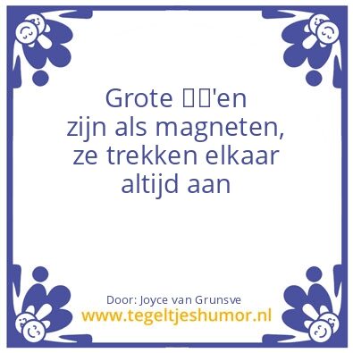 Tegeltje: Grote harten