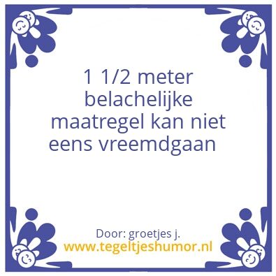 Tegeltje: 1 1/2 meter