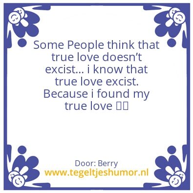 Tegeltje: True love