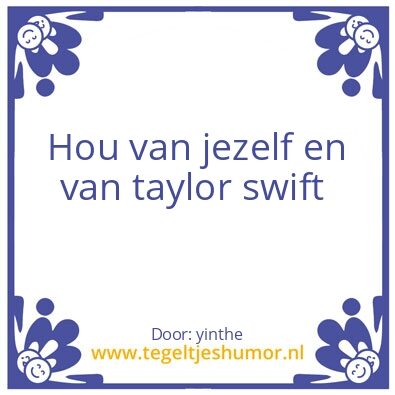 Tegeltje: taylor swift