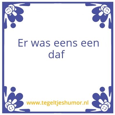Tegeltje: Daf