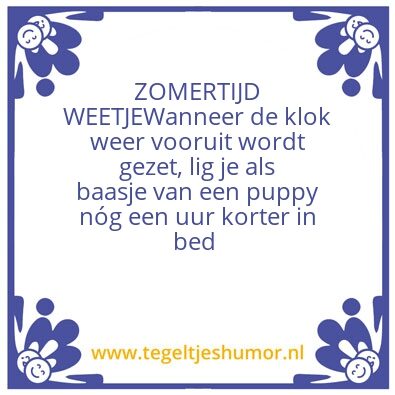 Tegeltje: ZOMERTIJD WEETJE