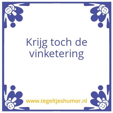 Tegeltje: Vinketering