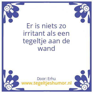 Tegeltje: Irritant