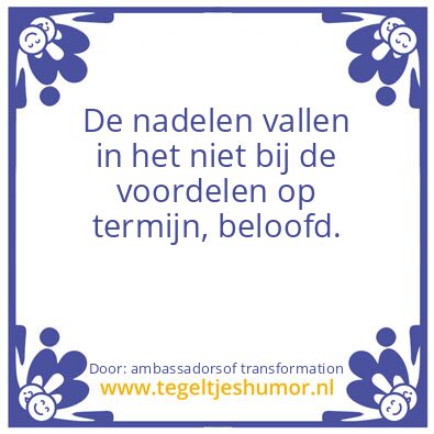 Tegeltje: It will take time.