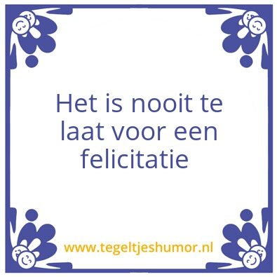 Tegeltje: Felicitatie