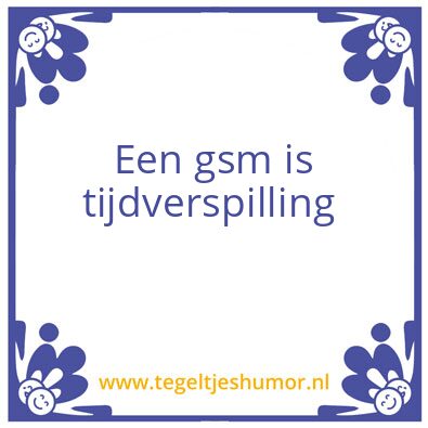 Tegeltje: Gsm