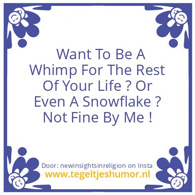Tegeltje: Not Fine By Me !