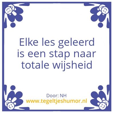 Tegeltje: Lesson learned