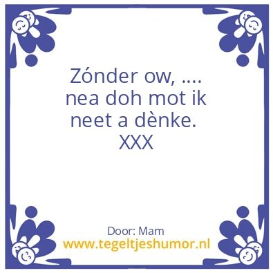 Tegeltje: ZÃ³nder ow