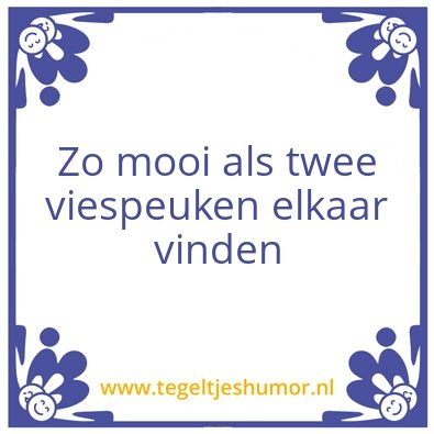 Tegeltje: viespeuken