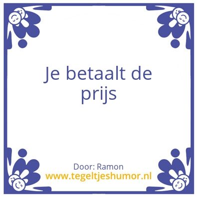 Tegeltje: Uit het leven van prive