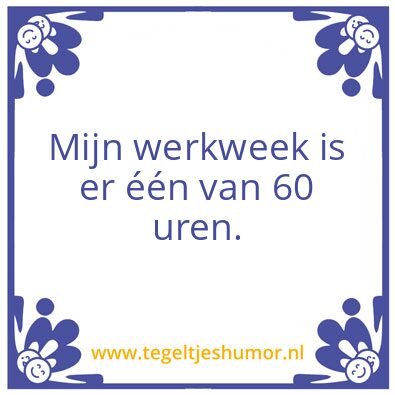Tegeltje: werkweek
