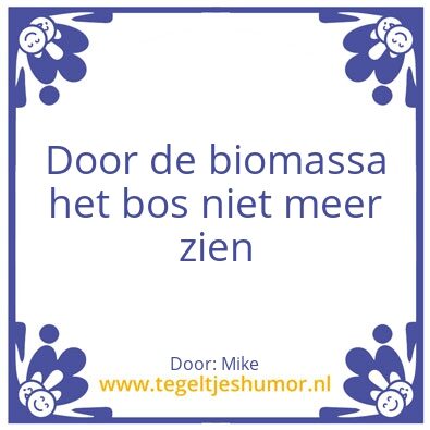 Tegeltje: Biomassa
