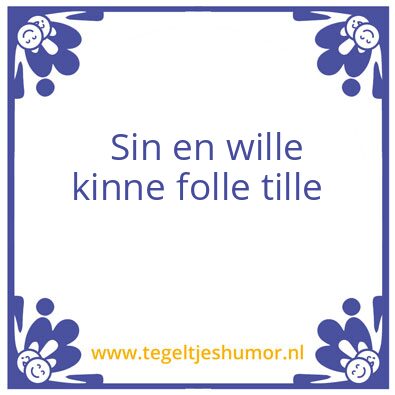 Tegeltje: Sinne