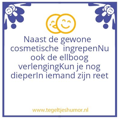 Tegeltje: Cosmetische ingrepen