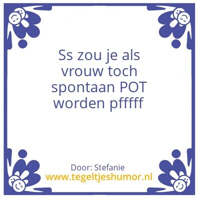 Tegeltje: Soms…