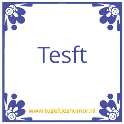 Tegeltje: Test