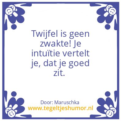 Tegeltje: Intuïtie