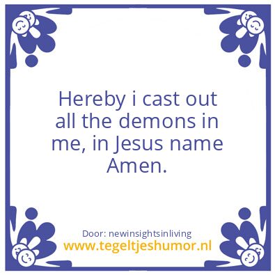 Tegeltje: Hereby i cast out demons