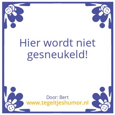Tegeltje: sneukelen