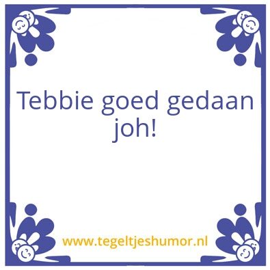 Tegeltje: Tebbie