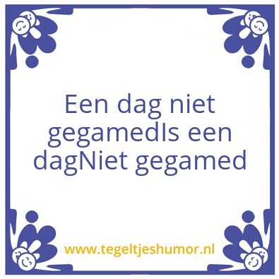 Tegeltje: Gamers