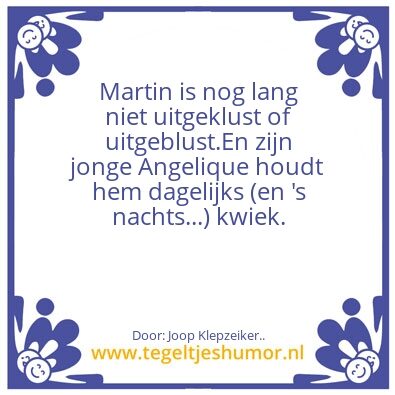 Tegeltje: Martin heeft ook als 50+ zin (