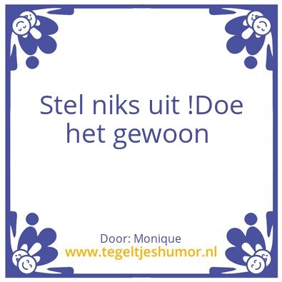 Tegeltje: Geniet