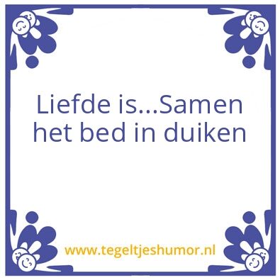 Tegeltje: Liefde is …