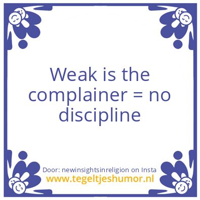 Tegeltje: Loser = No discipline