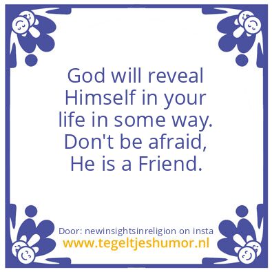 Tegeltje: God will reveal Himself