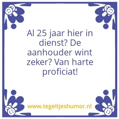 Tegeltje: 25 jaar