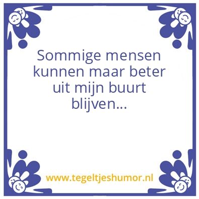 Tegeltje: Sommige mensen