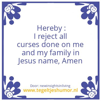 Tegeltje: I reject all curses