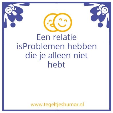 Tegeltje: Relatie