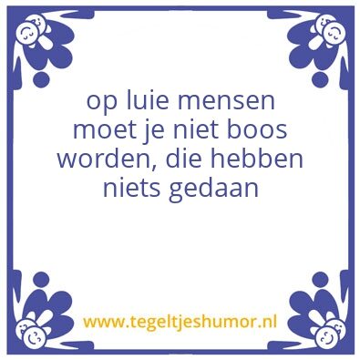 Tegeltje: luie mens