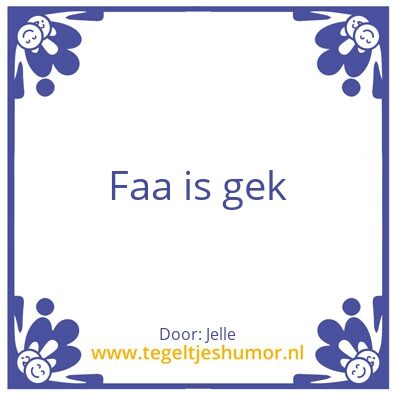 Tegeltje: Faatje