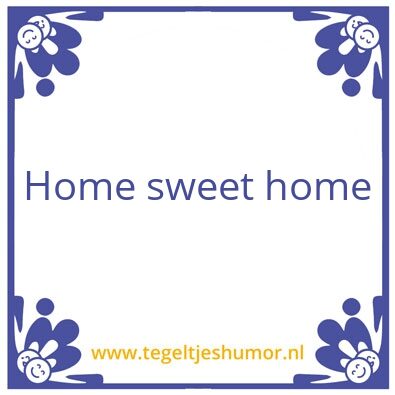 Tegeltje: Oosterstthuisisookleuk