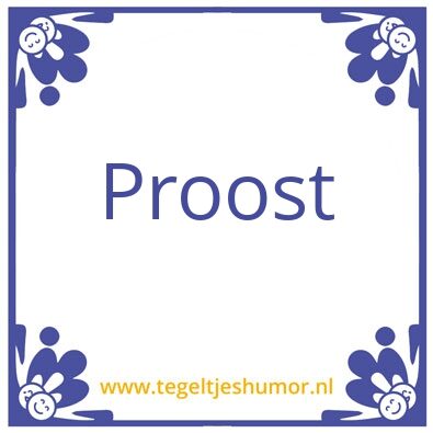 Tegeltje: Proost
